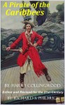 A Pirate of the Caribbees - Harry Collingwood, Richard Philbrick