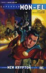 Mon-El Volume 1. - James Robinson, Renato Guedes, Jose Wilson Magalhaes, Richard Donner