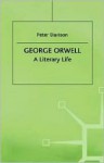 George Orwell: A Literary Life - Peter Hobley Davison