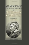 Memoirs of the Life and Writings of Thomas Carlyle: With personal reminiscences and selections from his private letters to numerous correspondents. Volume 2: 1847 - 1881 - Thomas Carlyle