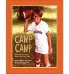 Camp Camp: Where Fantasy Island Meets Lord of the Flies - Roger Bennett, Jules Shell