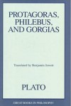 Protagoras, Philebus, and Gorgias - Plato, Benjamin Jowett