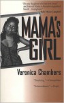 Mama's Girl - Veronica Chambers