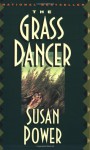 The Grass Dancer - Susan Power