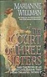 The Court of Three Sisters - Marianne Willman
