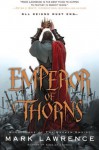 Emperor of Thorns (Broken Empire, #3) - Mark Lawrence