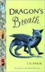 Dragon's Breath - E.D. Baker