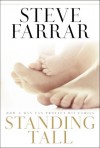 Standing Tall: How a Man Can Protect His Family - Steve Farrar