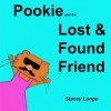 Pookie and the Lost & Found Friend - Stacey Longo