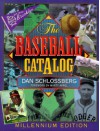 The Baseball Catalog - Dan Schlossberg, Marty Appel