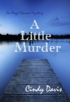 A Little Murder - Cindy Davis