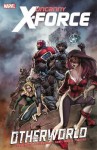 Uncanny X-Force, Vol. 5: Otherworld - Rick Remender, Greg Tocchini, Billy Tan, Phil Noto