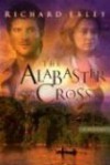 The Alabaster Cross - Richard Exley