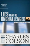 Lies That Go Unchallenged in Media & Government - Charles Colson, James Stuart Bell Jr.