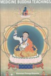 Medicine Buddha Teachings - Khenchen Thrangu