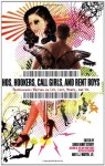 Hos, Hookers, Call Girls, and Rent Boys: Professionals Writing on Life, Love, Money, and Sex - David Henry Sterry, Audacia Ray, Jennifer Blowdryer, Georgina Spelvin, Kirk Read, Veronica Monet, Jeannette Angell, Annie Sprinkle, R.J. Martin Jr., Candye Kane, Mariko Passion, Zoe Hansen