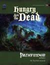 Pathfinder Module D4: Hungry Are the Dead - Tim Hitchcock
