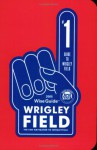 Wise Guide Wrigley Field - John Buchanan, Andrew Buchanan, Inc. Wise Guides