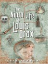 The Ninth Life Of Louis Drax - Liz Jensen