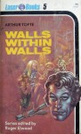 Walls within Walls - Arthur Tofte, Roger Elwood, Frank Kelly Freas