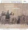 Remember Valley Forge: Patriots, Tories, and Redcoats Tell Their Stories - Thomas B. Allen