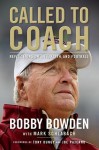 Called to Coach: The Life, Faith and Career of College Football's Most Popular Coach - Bobby Bowden, Mark Schlabach, Tony Dungy