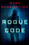 Rogue Code: A Jeff Aiken Novel - Mark Russinovich