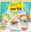 Soup to Nutz: The First Course - Rick Stromoski