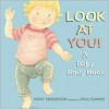 Look at You!: A Baby Body Book - Kathy Henderson, Paul Howard