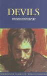 Devils - Fyodor Dostoyevsky, Constance Garnett, Richard Nicholson, A.D.P. Briggs