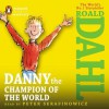 Danny the Champion of the World - Roald Dahl, Peter Serafinowicz