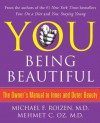 YOU: Being Beautiful - Michael F. Roizen, Mehmet C. Oz