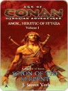 Age of Conan: Scion of the Serpent (Anok, Heretic of Stygia, Volume I) - J. Steven York