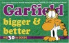 Garfield Bigger and Better - Jim Davis
