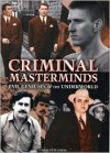 Criminal Masterminds: Evil Geniuses Of The Underworld - Charlotte Greig