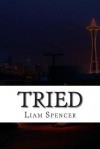Tried - Liam Spencer