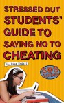 SOS: Stressed Out Students' Guide to Saying No to Cheating - Lisa Medoff, Jennifer Chang