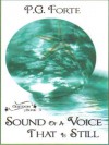 Sound of a Voice That is Still (Oberon, book 3) - P.G. Forte