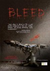 Bleed - Richard Thomas, Bentley Little, William F. Nolan, Mort Castle, Gene O’Neill, Rick Hautala, Joe McKinney, Tim Waggoner, Jason V. Brock, Stan Swanson, Peter N. Dudar, John Palisano, Tracie McBride, James Dorr, Peter Giglio, T. Fox Dunham, Dane Hatchell, Benjamin Kane Ethrid