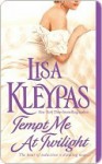 Tempt Me at Twilight - Lisa Kleypas