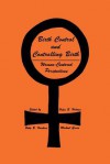 Birth Control and Controlling Birth: Women-Centered Perspectives - Betty B. Hoskins, Michael Gross