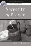 The Necessity of Prayer - E.M. Bounds