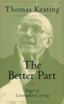 The Better Part: Stages of Contemplative Living - Thomas Keating