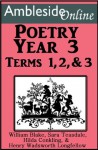 AmblesideOnline Poetry, Year 3, Terms 1-3 - William Blake, Wendi Capehart, Hilda Conkling, Sara Teasdale, William Wadsworth Longfellow, Leslie Laurio