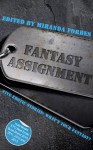 Fantasy Assignment - Miranda Forbes, Lucy Felthouse, J.S. Black, Joe Manx, Roger Frank Selby, Charlotte Wickham