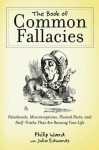 The Book of Common Fallacies - Philip Ward, Julia Edwards