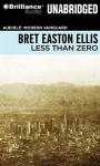 Less Than Zero - Bret Easton Ellis, Christian Rummel