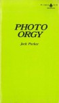 Photo Orgy - Jack Parker