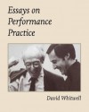 Essays on Performance Practice - Dr. David Whitwell, Craig Dabelstein