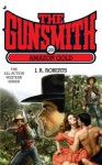 The Gunsmith #289: Amazon Gold - J.R. Roberts